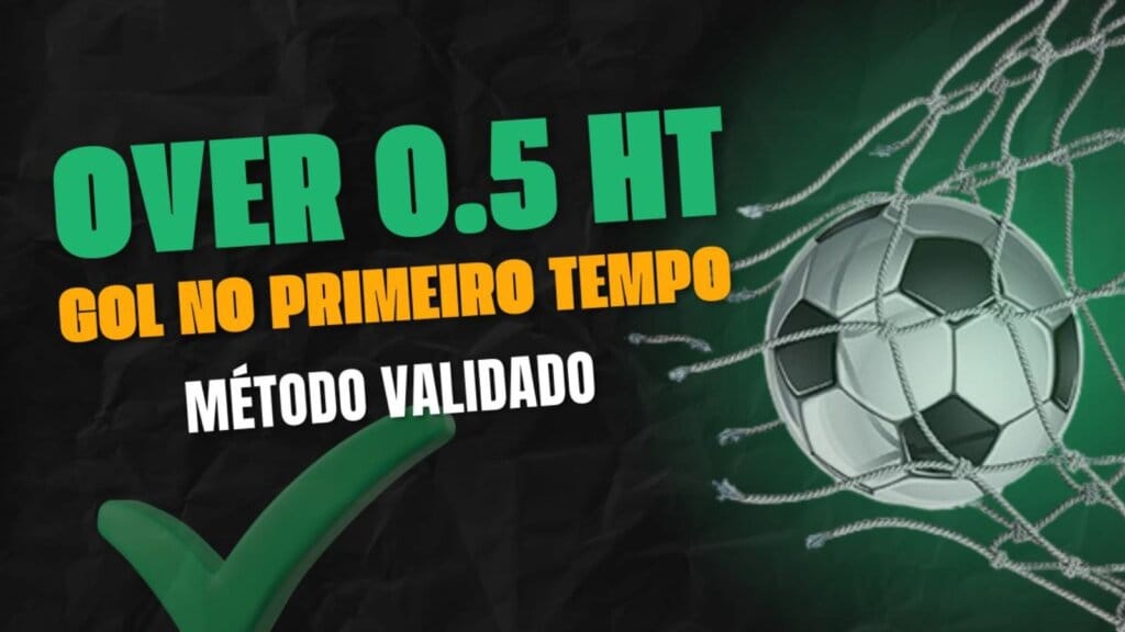 Bola na rede validando o Método Over 0.5 Gols HT primeiro tempo para trade esportivo.
